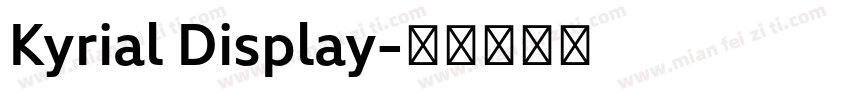 Kyrial Display字体转换